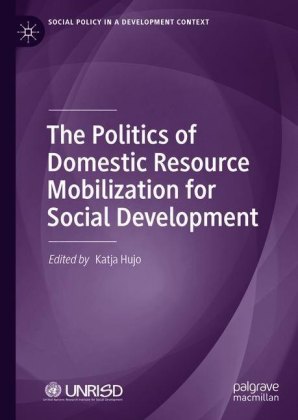 The Politics of Domestic Resource Mobilization for Social Development