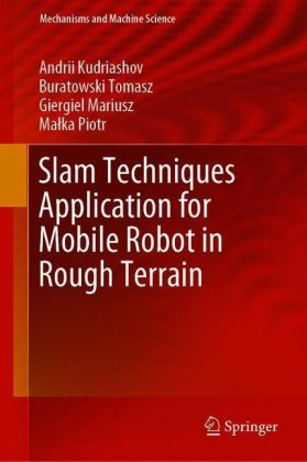SLAM Techniques Application for Mobile Robot in Rough Terrain