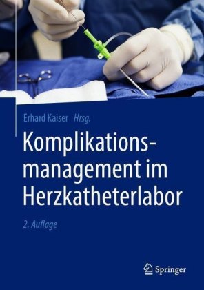 Komplikationsmanagement im Herzkatheterlabor