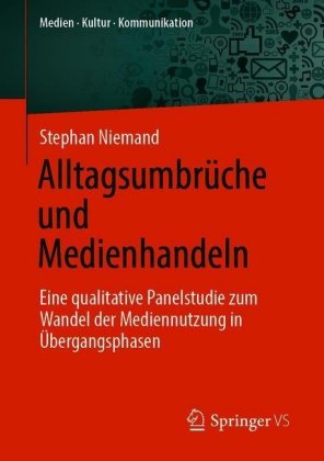 Alltagsumbrüche und Medienhandeln