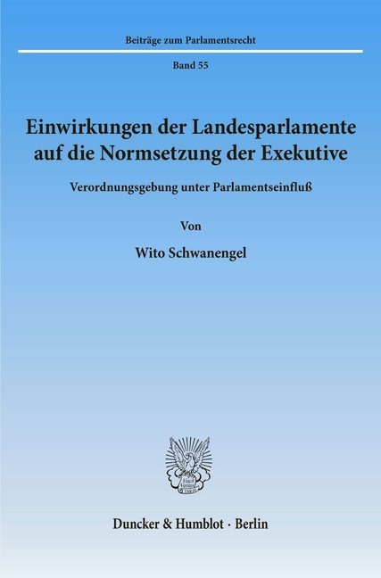 Einwirkungen der Landesparlamente auf die Normsetzung der Exekutive. main product photo