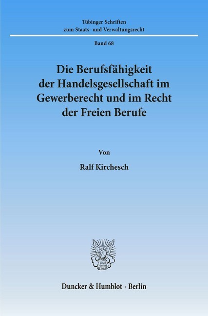 Die Berufsfähigkeit der Handelsgesellschaft im Gewerberecht und im Recht der Freien Berufe. main product photo