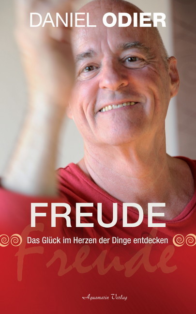 Freude - Das Glück im Herzen der Dinge entdecken main product photo