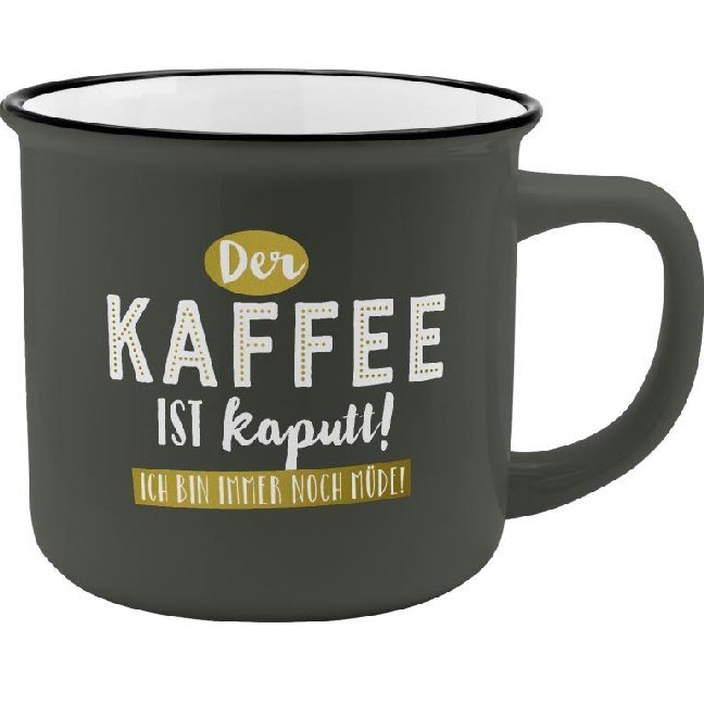 Becher "Der Kaffee ist kaputt! Ich bin immer noch müde!" main product photo