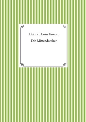 Die Mittendurcher