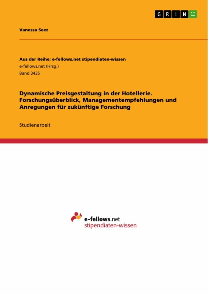 Dynamische Preisgestaltung in der Hotellerie. Forschungsüberblick, Managementempfehlungen und Anregungen für zukünftige Forschung main product photo