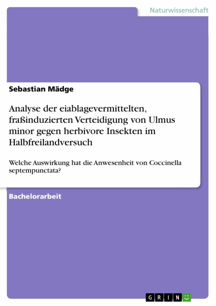 Analyse der eiablagevermittelten, fraßinduzierten Verteidigung von Ulmus minor gegen herbivore Insekten im Halbfreilandversuch main product photo