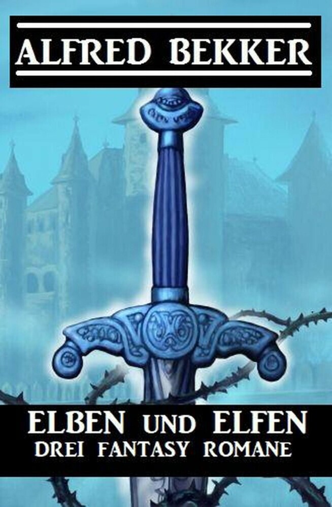 Elben und Elfen: Drei Fantasy Romane main product photo
