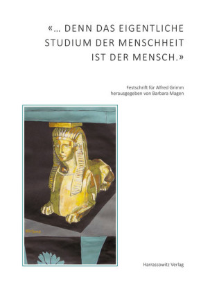 "... denn das eigentliche Studium der Menschheit ist der Mensch."