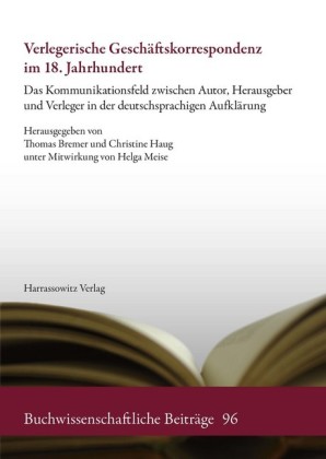Verlegerische Geschäftskorrespondenz im 18. Jahrhundert