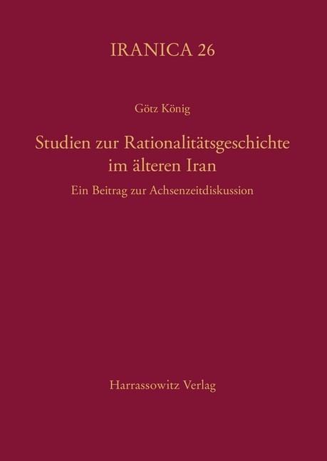 Studien zur Rationalitätsgeschichte im älteren Iran main product photo