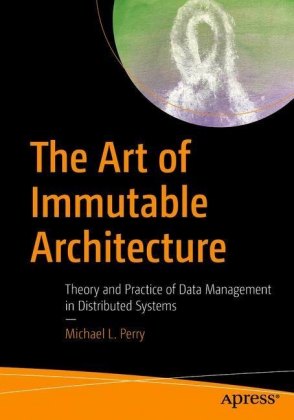 The Art of Immutable Architecture
