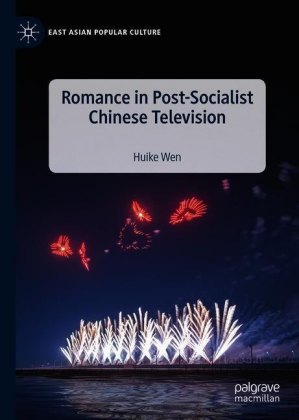 Romance in Post-Socialist Chinese Television