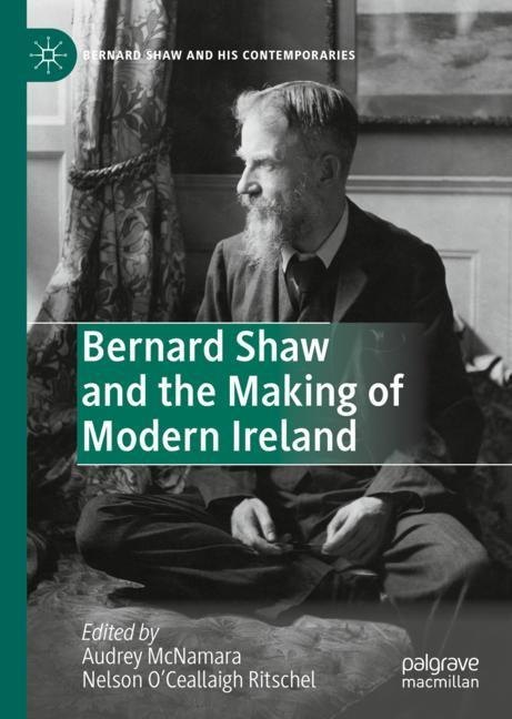 Bernard Shaw and the Making of Modern Ireland main product photo