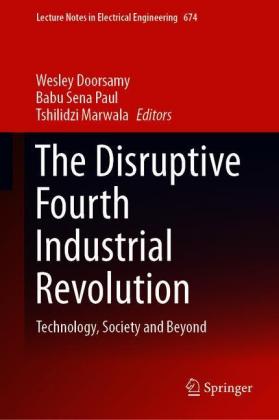 The Disruptive Fourth Industrial Revolution