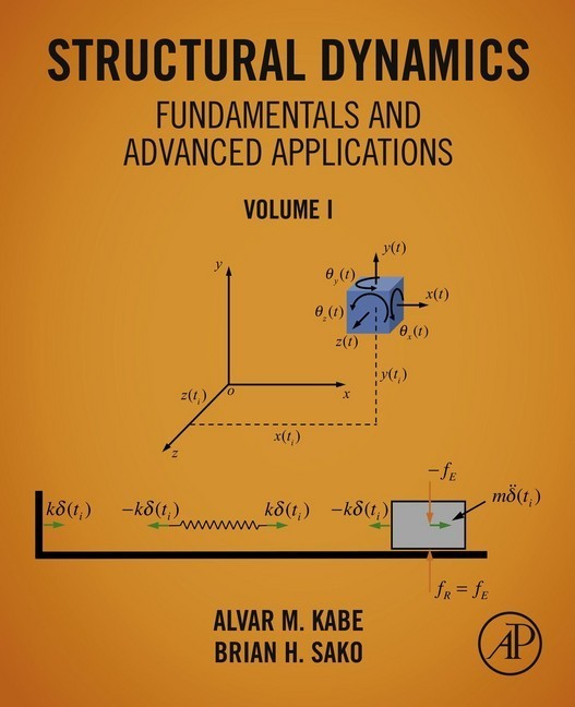 Structural Dynamics Fundamentals and Advanced Applications, Volume I main product photo