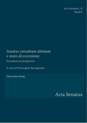 'Senatus consultum ultimum' e stato di eccezione