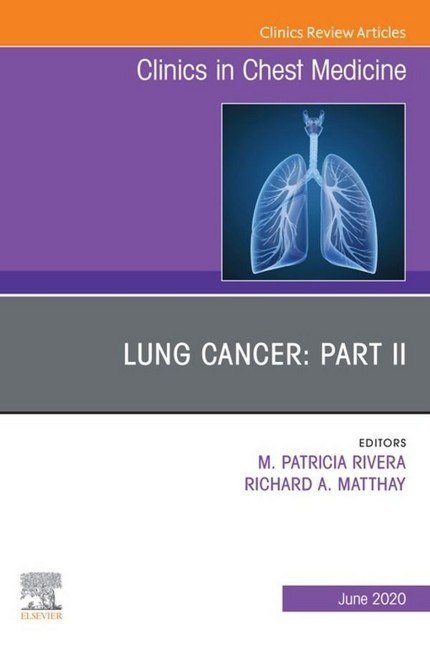 Lung Cancer PART II, An Issue of Clinics in Chest Medicine, E-Book main product photo