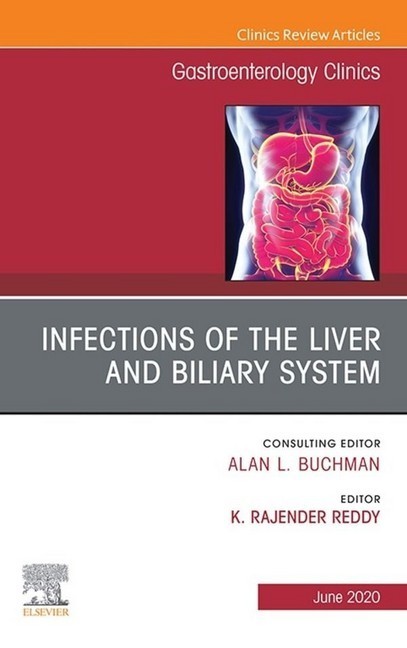 Infections of the Liver and Biliary System,An Issue of Gastroenterology Clinics of North America E-Book main product photo