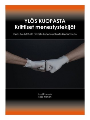 Ylös kuopasta Kriittiset menestystekijät