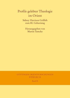 Profile gelebter Theologie im Orient
