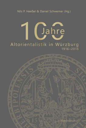 100 Jahre Altorientalistik in Würzburg
