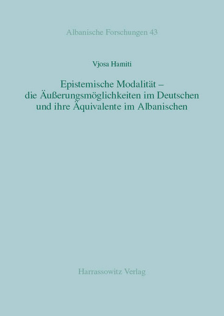 Epistemische Modalität - die Äußerungsmöglichkeiten im Deutschen und ihre Äquivalente im Albanischen main product photo