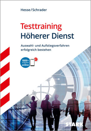 STARK Testtraining - Höherer Dienst (Beamtentest), m. 1 Buch, m. 1 Beilage