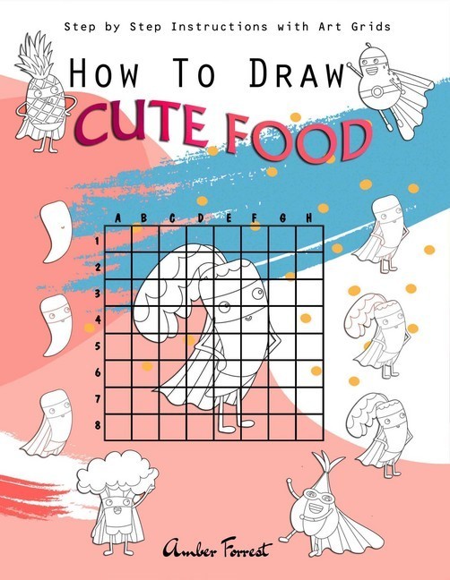 How To Draw Cute Food : Step by Step Instructions with Art Grids main product photo