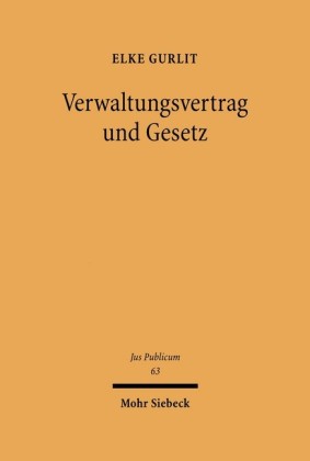 Verwaltungsvertrag und Gesetz