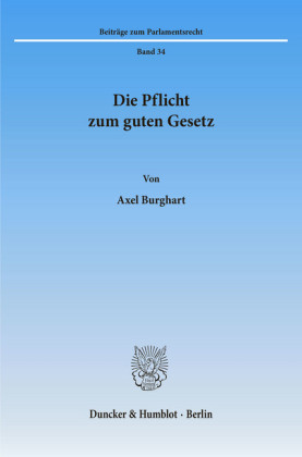 Die Pflicht zum guten Gesetz.