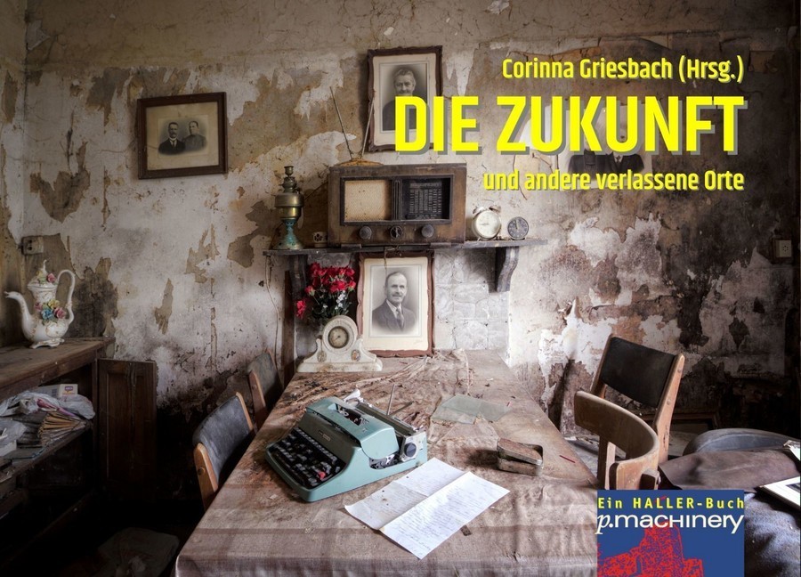 DIE ZUKUNFT und andere verlassene Orte main product photo