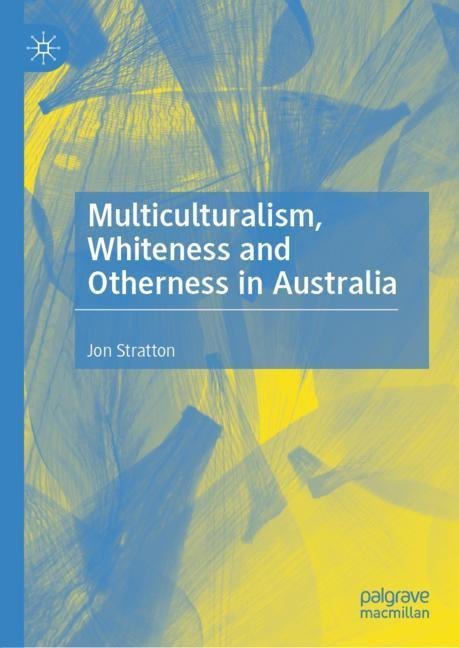 Multiculturalism, Whiteness and Otherness in Australia main product photo