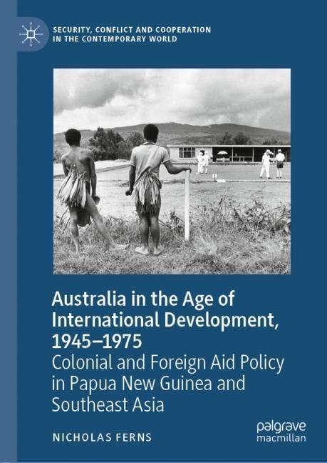 Australia in the Age of International Development, 1945-1975 main product photo