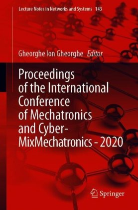 Proceedings of the International Conference of Mechatronics and Cyber- MixMechatronics - 2020