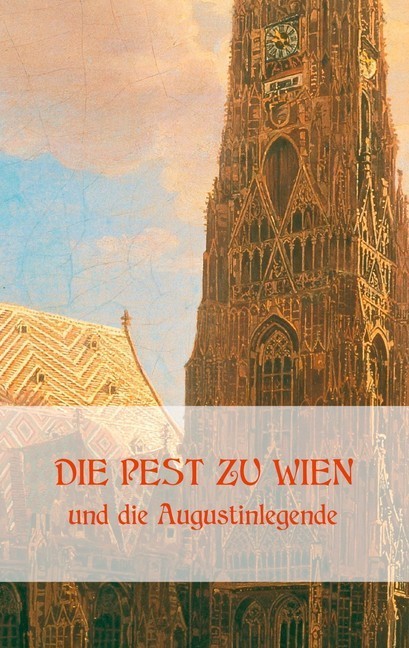 Die Pest zu Wien und die Augustinlegende main product photo