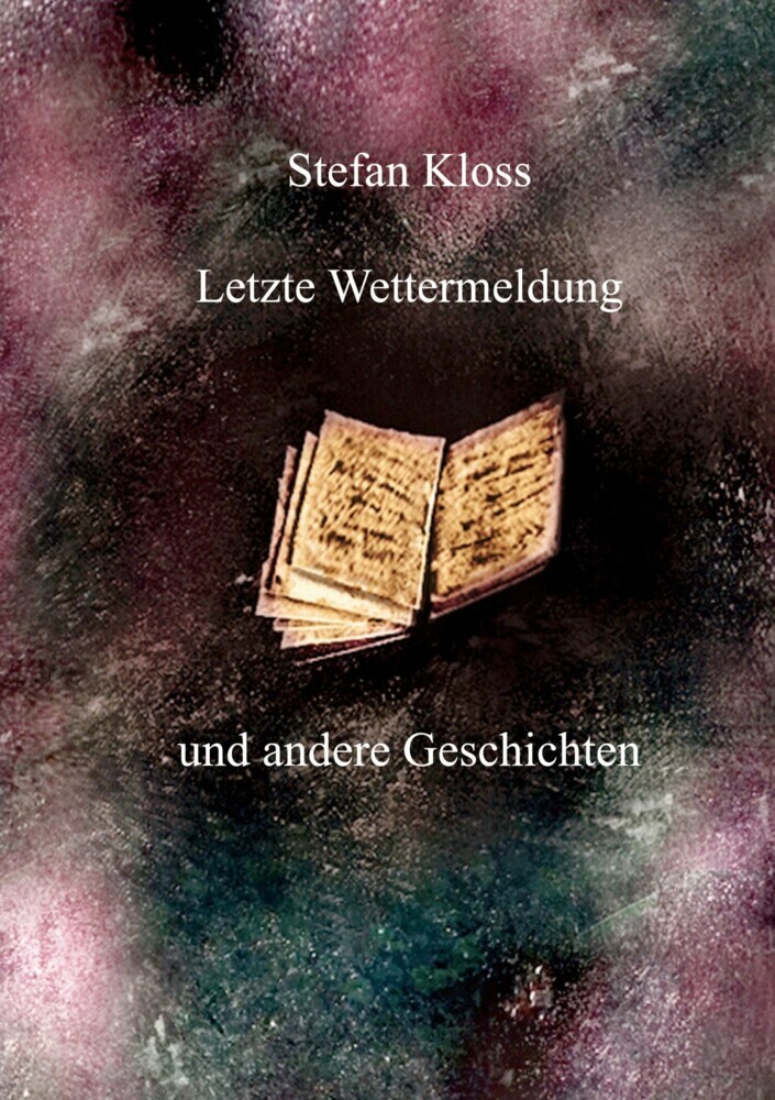 Letzte Wettermeldung und andere Geschichten main product photo