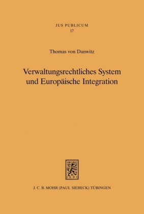 Verwaltungsrechtliches System und Europäische Integration