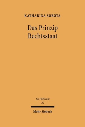 Das Prinzip Rechtsstaat