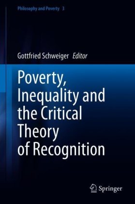 Poverty, Inequality and the Critical Theory of Recognition
