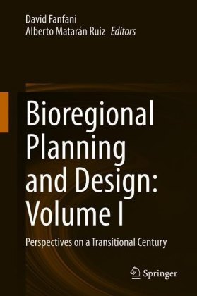 Bioregional Planning and Design: Volume I
