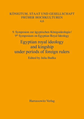 Egyptian royal ideology and kingship under periods of foreign rulers