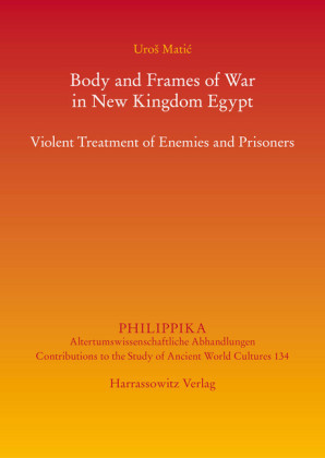 Body and Frames of War in New Kingdom Egypt