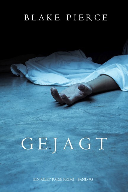 Gejagt (Ein Riley Paige Krimi - Band 5) main product photo