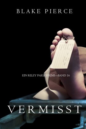 Vermisst (Ein Riley Paige Krimi - Band 16)