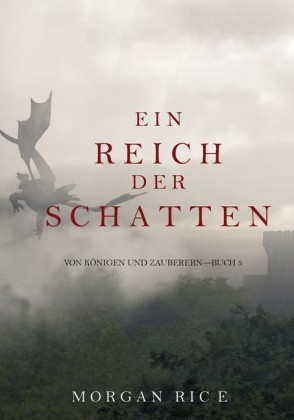 Ein Reich der Schatten (Von Königen und Zauberern - Buch 5)