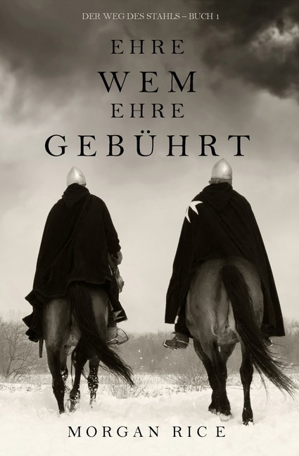 Ehre wem Ehre gebührt (Der Weg des Stahls-Buch Eins) main product photo