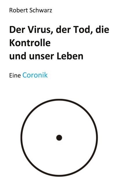 Corona, der Tod, die Kontrolle und unser Leben main product photo