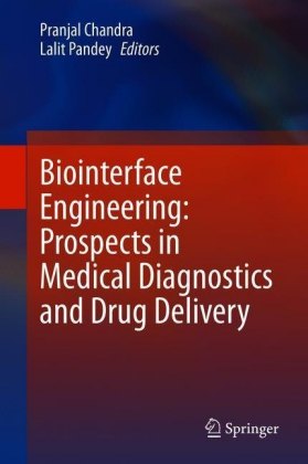 Biointerface Engineering: Prospects in Medical Diagnostics and Drug Delivery