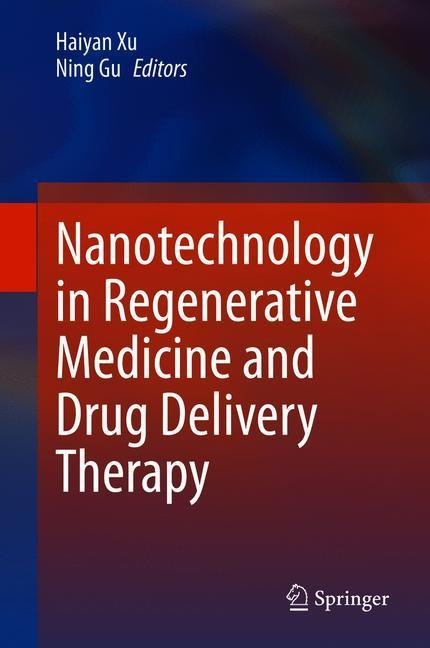Nanotechnology in Regenerative Medicine and Drug Delivery Therapy main product photo
